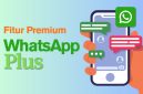 WhatsApp Plus mulai diuji coba terbatas. Berikut fitur eksklusif yang ditawarkan. (Sumber: TR/Febrian Hafizh Muchtamar)