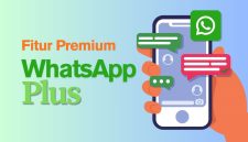 WhatsApp Plus mulai diuji coba terbatas. Berikut fitur eksklusif yang ditawarkan. (Sumber: TR/Febrian Hafizh Muchtamar)