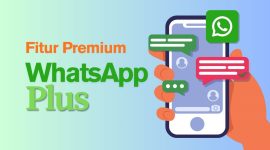 WhatsApp Plus mulai diuji coba terbatas. Berikut fitur eksklusif yang ditawarkan. (Sumber: TR/Febrian Hafizh Muchtamar)