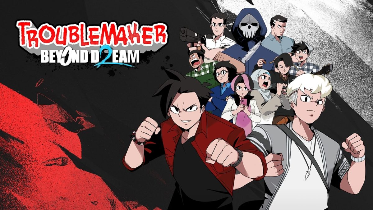 Gamecom Team mengekspansi sekuel Troublemaker 2: Beyond Dream dengan jajaran karakter baru dan konflik yang lebih luas.